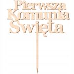 Topper na tort - drewniany Pierwsza Komunia Święta