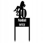 Topper na tort czarna pleksa - 40 nadal sexy dziewczyna - obrazek 2